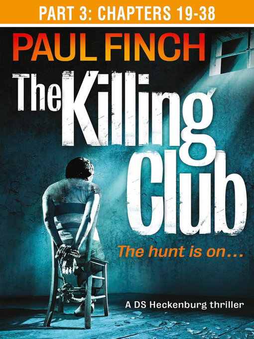 Title details for The Killing Club, Part 3 by Paul Finch - Available